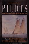 Pilots: The World of Pilotage Under Sail and Oar: Vol.1 Pilot Schooners of North America and Great Britain,Used