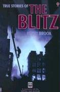 True Stories of the Blitz: Internet Referenced (True Adventure Stories),Used