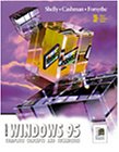 Microsoft Windows 95 Complete Concepts and Techniques,Used