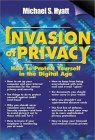 Invasion of Privacy: How to Protect Yourself in the Digital Age,Used