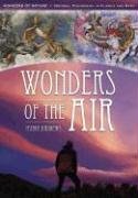 Wonders of the Air (Wonders of Nature: Natural Phenomena in Science and Myth),Used