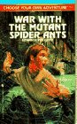 War With The Mutant Spider Ants (Choose Your Own Adventure(R)),Used
