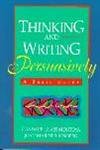 Thinking and Writing Persuasively: A Basic Guide,Used