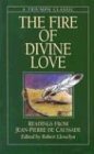 The Fire Of Divine Love: Readings From Jeanpierre De Caussade (Triumph Classic),New