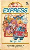 Old Testament Express An Overview Of The First Half Of The Worlds Greatest Book,New