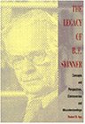 The Legacy of B.F. Skinner: Concepts and Perspectives, Controversies and Misunderstandings,Used
