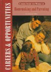 Careers Inside The World Of Homemaking And Parenting (Careers And Opportunities),New