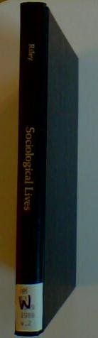 Sociological Lives: Social Change and the Life Course Volume 2 (American Sociological Association Presidential Series),Used