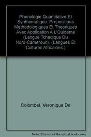 Phonologie Quantitative Et Synthematique. Propositions Methodologiques Et Theoriques Avec Application A L'Ouldeme (Langue Tchadi,Used