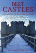 Best Castles England, Scotland, Ireland, Wales: Over 100 Castles to Discover and Explore,New