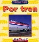 Por Tren/Going by Train (Vamanos!/Going Places) (Spanish Edition),Used