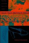 High Tech and High Heels in the Global Economy : Women, Work, and Pink Collar Identities in the Caribbean,New