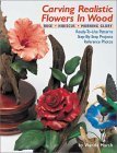 Carving Realistic Flowers In Wood