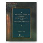 A Student's Guide to Easements, Real Covenants, and Equitable Servitudes (Student Guide Series),Used