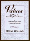 Values: Lighting the Candle of Excellence : A Practical Guide for the Family,Used