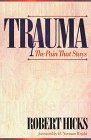 Trauma: The Pain That Stays,New