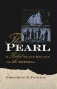The Pearl: A Failed Slave Escape On The Potomac,Used