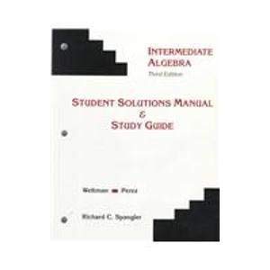 Student Solutions Manual & Study Guide to Accompany Intermediate Algebra,Used