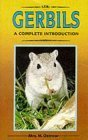 A Complete Introduction to Gerbils: Completely Illustrated in Full Color,Used