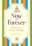 Now And Forever: Advice For A Strong Marriage,New
