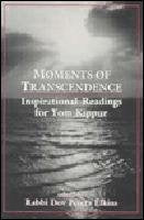 Moments of Transcendence: Inspirational Readings for Yom Kippur,Used