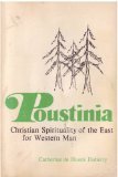 Poustinia: Christian Spirituality Of The East For Western Man,New