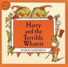 Harry and the Terrible Whatzit,New