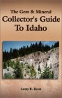 The Gem & Mineral Collector's Guide to Idaho,Used