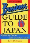 Business Guide to Japan: Opening Doors...and Closing Deals! A Quick Guide,Used