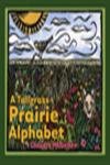 A Tallgrass Prairie Alphabet (Bur Oak Book),Used