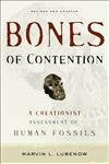 Bones Of Contention: A Creationist Assessment Of Human Fossils,New