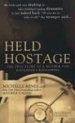 Held Hostage: The True Story Of A Mother And Daughter'S Kidnapping,New