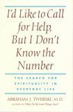 I'd Like to Call for Help, but I Don't Know the Number: The Search for Spirituality in Everyday Life,New