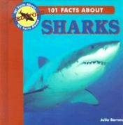 101 Facts About Sharks (101 Facts About Predators),New