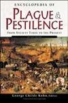 Encyclopedia Of Plague And Pestilence: From Ancient Times To The Present,Used