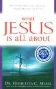 What Jesus Is All about: Meet the Man Whose LifeAnd DeathChanged the Course of History,Used