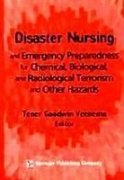 Disaster Nursing and Emergency Preparedness for Chemical, Biological, and Radiological Terrorism and Other Hazards,Used