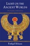 Light on the Ancient Worlds: A New Translation with Selected Letters (Library of Perennial Philosophy),Used