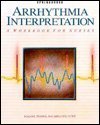 Arrhythmia Interpretation: A Workbook for Nurses,Used