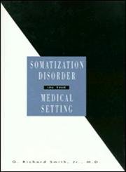 Somatization Disorder in the Medical Setting,Used