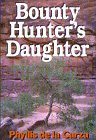 Bounty Hunter's Daughter: A Western Story (Five Star First Edition Western Series),Used
