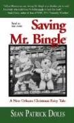 Saving Mr. Bingle: A New Orleans Christmas Fairy Tale,Used