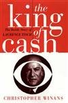 The King Of Cash: The Inside Story Of Laurence Tisch,Used