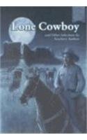 Lone Cowboy: And Other Selections by Newberry Authors (Newbery Authors Collection),Used