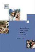 Reconciliation After Violent Conflict: A Handbook,Used