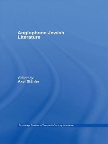 Anglophone Jewish Literature (Routledge Studies in TwentiethCentury Literature),Used