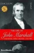 The Life of John Marshall, Vol. 1: Frontiersman, Soldier, Lawmaker,Used