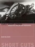Early Soviet Cinema Innovation, Ideology and Propaganda (Short Cuts),Used