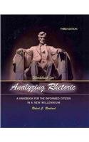 Workbook for Analyzing Rhetoric: A Handbook for the Informed Citizen in a New Millennium,Used
