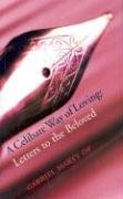 A Celibate Way of Loving: Letters to the Beloved,Used